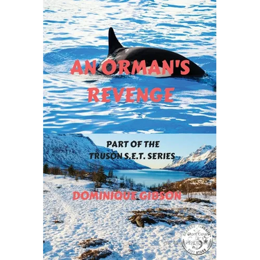 An Orman's Revenge: The Truson S.E.T. Series