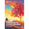 Natural Approaches to Optimal Wellness: Integrating Ecowellness Into Counseling
