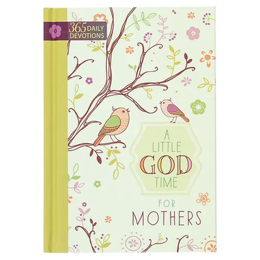 A Little God Time for Mothers: 365 Daily Devotions