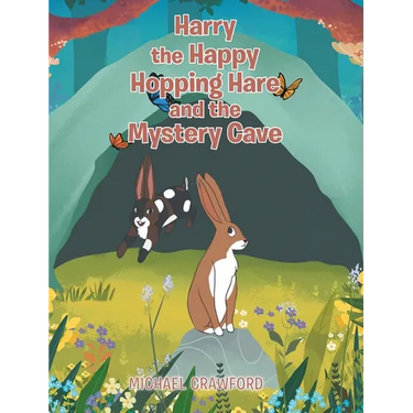 Harry the Happy Hopping Hare and the Mystery Cave