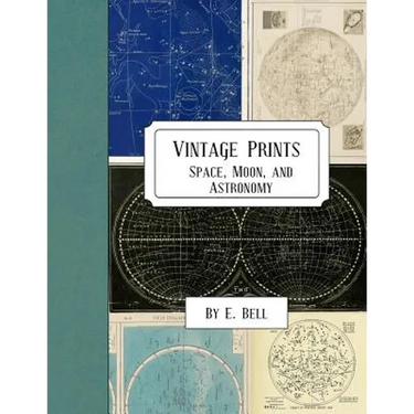 Vintage Prints: Space, Moon, and Astronomy