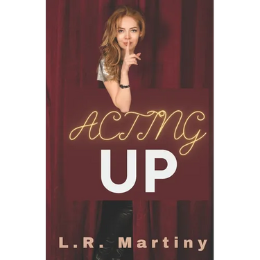 Acting Up: A Sapphic Romance