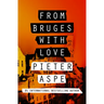 From Bruges with Love
