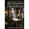 The Autobiography of Benjamin Franklin