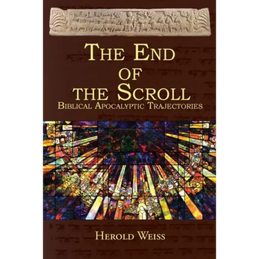 The End of the Scroll: Biblical Apocalyptic Trajectories
