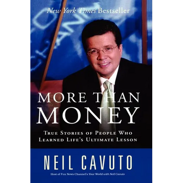 More Than Money: True Stories of People Who Learned Life's Ultimate Lesson