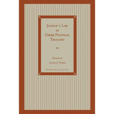 Justice V. Law in Greek Political Thought