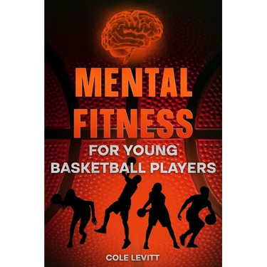 Mental Fitness for Young Basketball Players