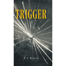 Trigger