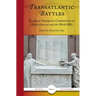 Transatlantic Battles: European Immigrant Communities in South America and the World Wars