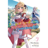 The Magical Revolution of the Reincarnated Princess and the Genius Young Lady, Vol. 7 (Novel): Volume 7