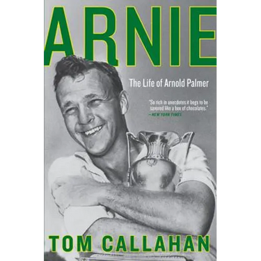 Arnie: The Life of Arnold Palmer