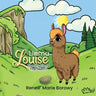 Llama Louise: The Shy Llama That Wasn't