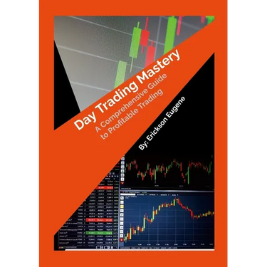 Day Trading Mastery: A Comprehensive Guide to Profitable Trading