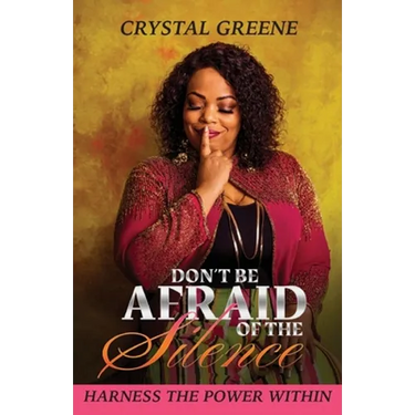 Don't Be Afraid of the Silence: Harness the Power Within