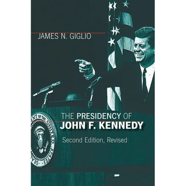 The Presidency of John F. Kennedy