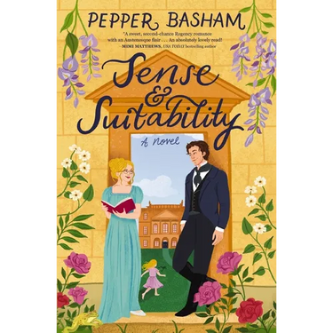 Sense and Suitability: A Sweet Regency, Enemies-To-Lovers Rom-Com