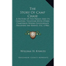 The Story Of Camp Chase: A History Of The Prison And Its Cemetery, Together With Other Cemeteries Where Confederate Prisoners Are Buried, Etc. (1906)