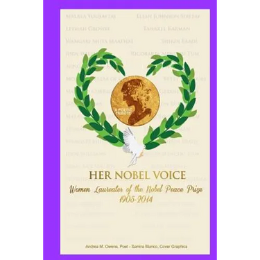 Her Nobel Voice: Women Laureates of the Nobel Peace Prize 1905 - 2014