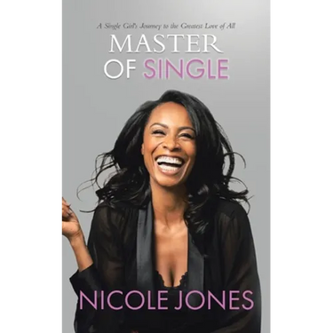 Master of Single: A Single Girl's Journey to the Greatest Love of All