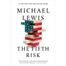 The Fifth Risk: Undoing Democracy