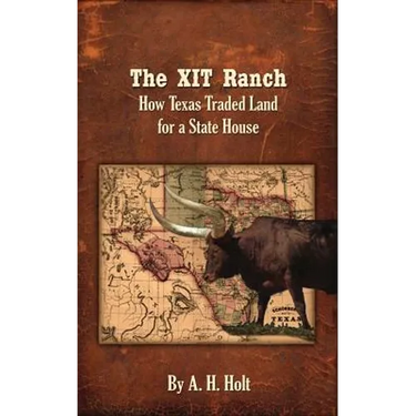 The XIT Ranch: How Texas Traded Land For a State House