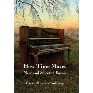 How Time Moves: New and Selected Poems