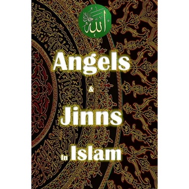 Angels and Jinn in Islam