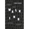 Walking: A Novella