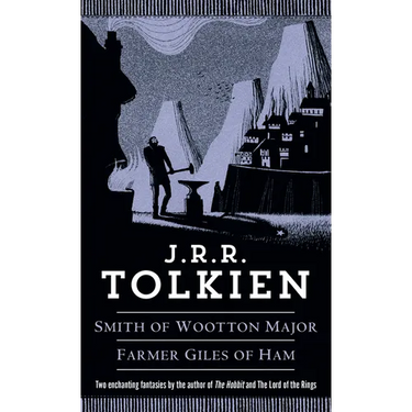 Smith of Wootton Major & Farmer Giles of Ham