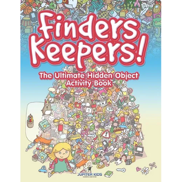 Finders Keepers! The Ultimate Hidden Object Activity Book