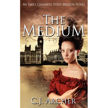 The Medium: An Emily Chambers Spirit Medium Novel