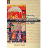 Identity, Community and State: The Jains Under the Mughals