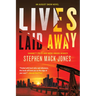 Lives Laid Away