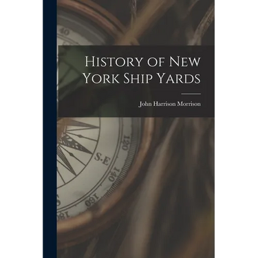 History of New York Ship Yards