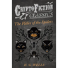 The Valley of the Spiders (Cryptofiction Classics - Weird Tales of Strange Creatures)