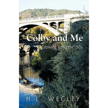 Colby and Me: Growing Up in the 50's