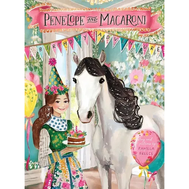 Penelope and Macaroni: The Birthday Adventure