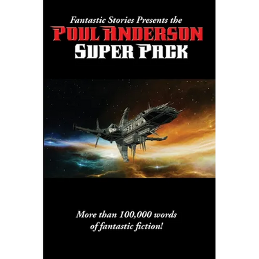 Fantastic Stories Presents the Poul Anderson Super Pack