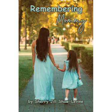 Remembering Mommy