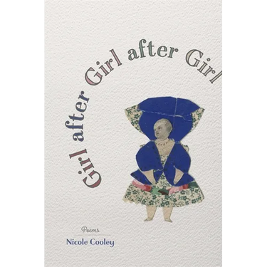 Girl After Girl After Girl: Poems