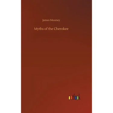 Myths of the Cherokee