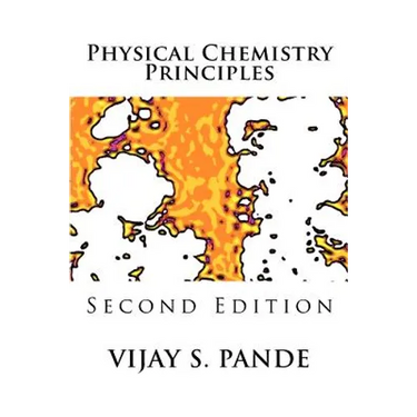 Physical Chemistry Principles: Second Edition