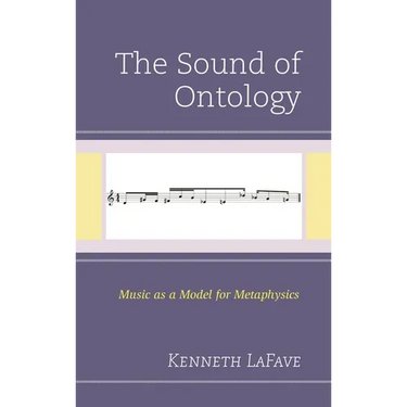 The Sound of Ontology: Music as a Model for Metaphysics