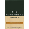 Nuremberg Trials: Last Tragedy of the Holocaust