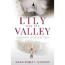 Lily Was the Valley: Undone by Adoption