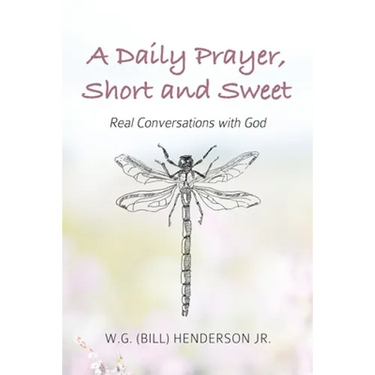 A Daily Prayer, Short and Sweet: Real Conversations with God