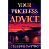 Your Priceless Advice