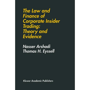 The Law and Finance of Corporate Insider Trading: Theory and Evidence