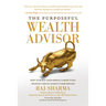 The Purposeful Wealth Advisor: How to Build a Rewarding Career While Helping Clients Achieve Their Dreams